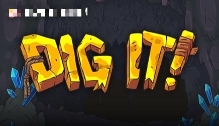 Dig It